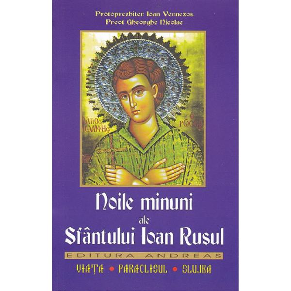 Noile minuni ale Sfantului Ioan Rusul - Gheorghe Nicolae