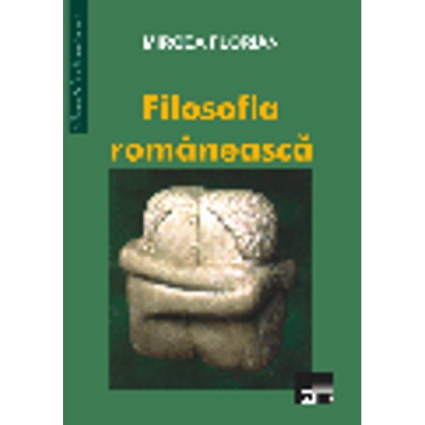 Filosofia romaneasca - Mircea Florian