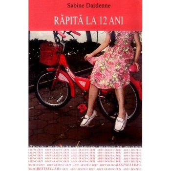Rapita la 12 ani - Sabine Dardenne Rapita la 12 ani - Sabine Dardenne