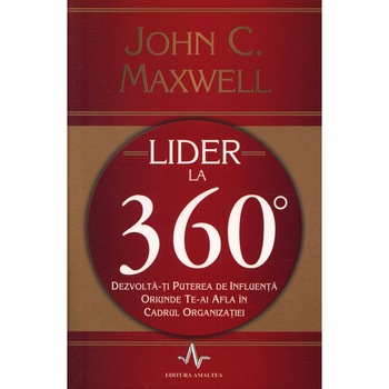 Lider la 360 de grade - John C. Maxwell Lider la 360 de grade - John C. Maxwell