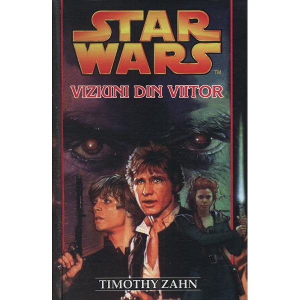 Star Wars - Viziuni din viitor - Timothy Zahn