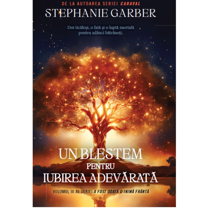 Un blestem pentru dragostea adevarata, Stephanie Garber