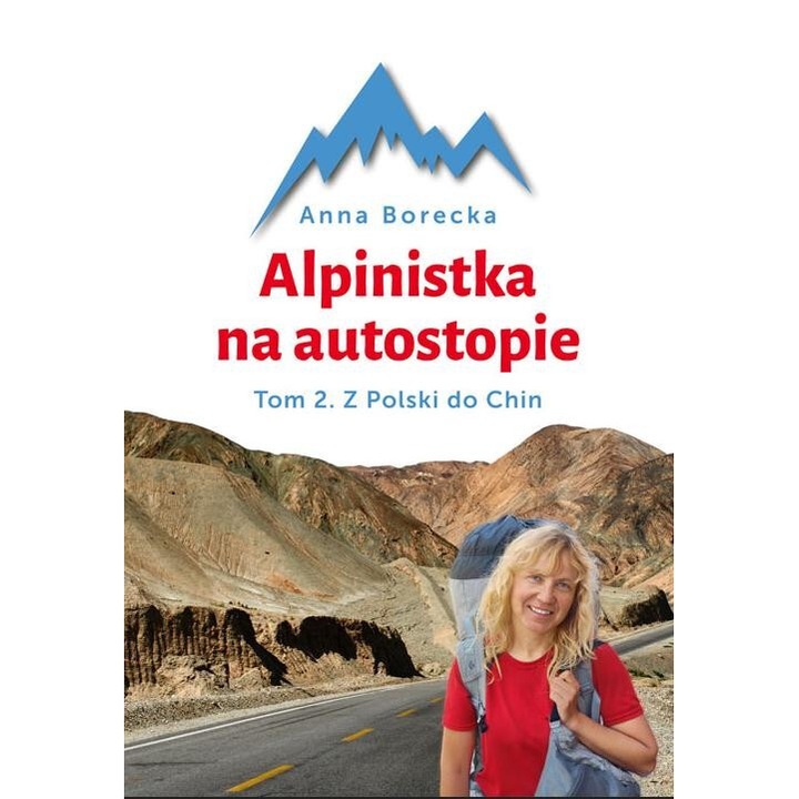 Alpinistka na autostopie. Tom 2, Anna Borecka, 2016