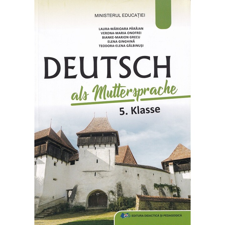 Limba Si Literatura Materna Germana - Clasa 5 - Manual - Laura Marioara Paraian, Bianke-marion Grecu, Verona-maria Onofrei, Teodora-elena Galbinusi, Elena Troanca