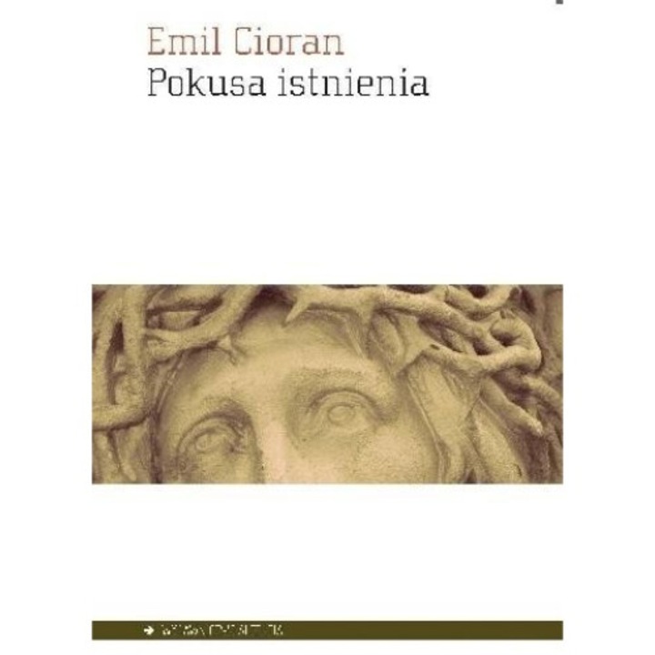 "Pokusa istnienia, Emil Cioran, 2016"