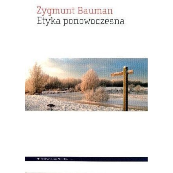 Etyka ponowoczesna, Zygmunt Bauman, 2012