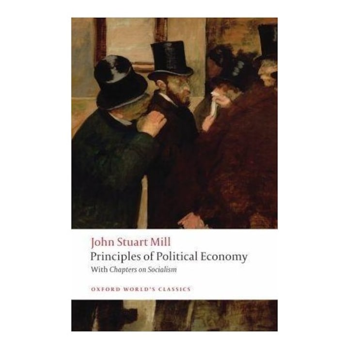 A politikai gazdaságtan alapelvei és fejezetek a szocializmusról - John Stuart Mill