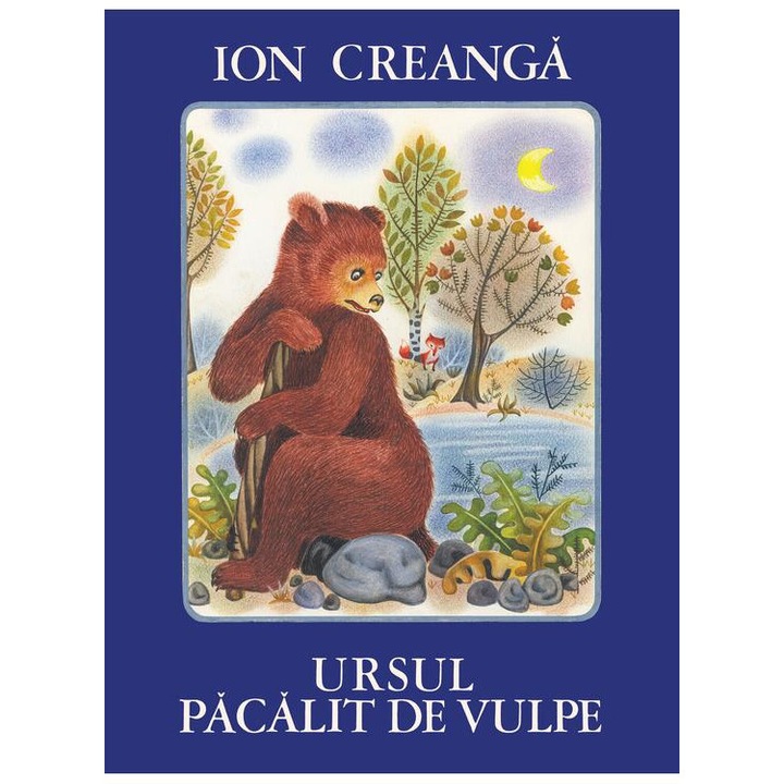 Ursul pacalit de vulpe, Ion Creanga, editie ilustrata Arthur retro