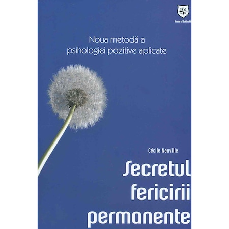 Secretul Fericirii Permanente Cecile Neuville Emag Ro