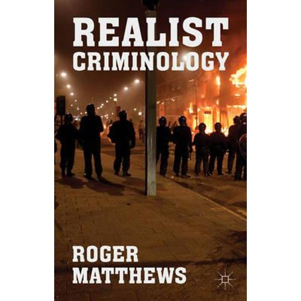 Realist Criminology