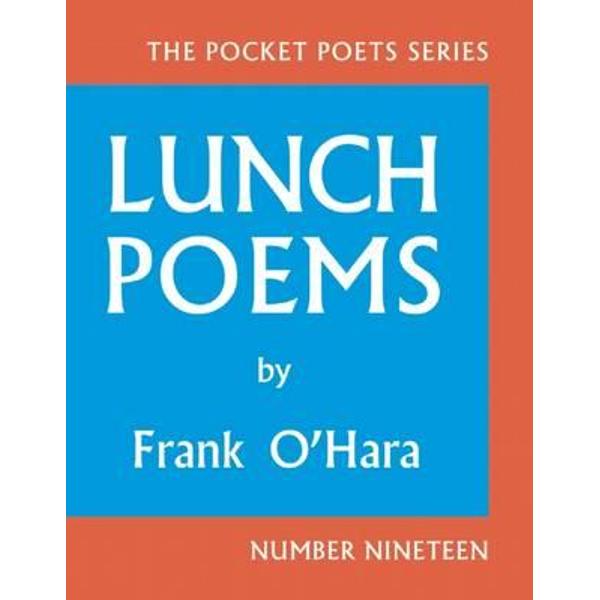 Lunch Poems