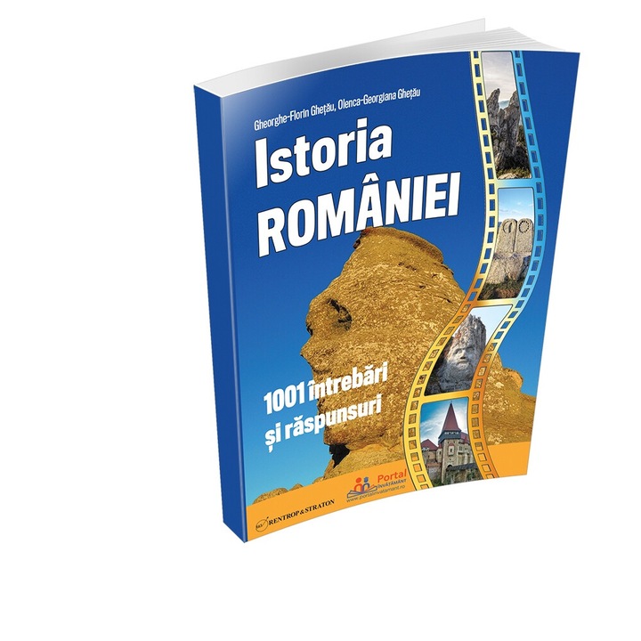 ISTORIA ROMANIEI. 1001 intrebari si raspunsuri, Rentrop&Straton