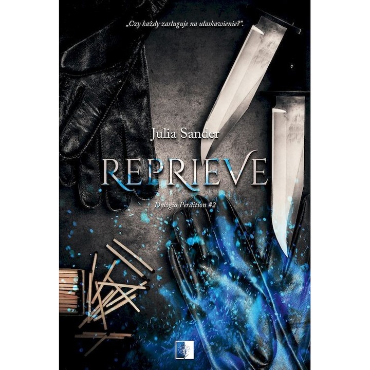 "Reprieve. Dylogia Perdition. Tom 2, Julia Sander, 2024"