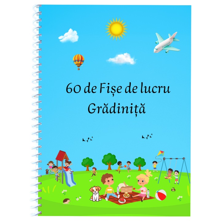 60 de Fise distractive pentru Gradinita, legate cu Spirala, A4