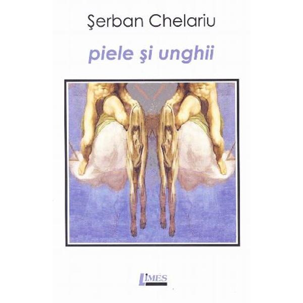 Piele si unghii - Serban Chelariu