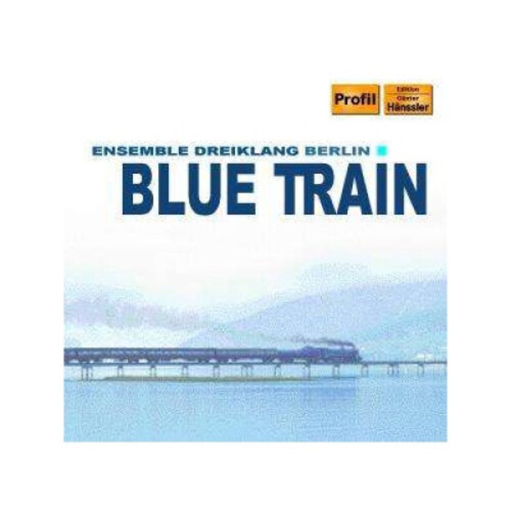 Ensemble Dreiklang Berlin - Blue Train (CD)