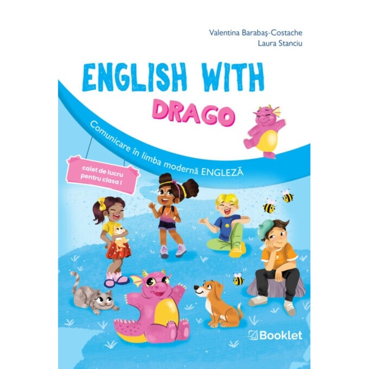 English With Drago - Clasa 1 - Caiet De Lucru - Valentina Barabas-costache, Laura Stanciu