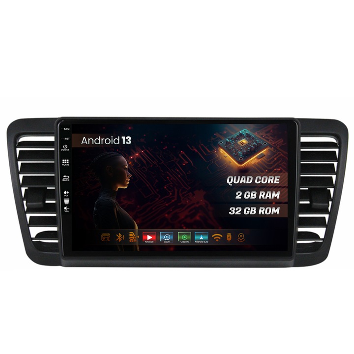 Navigatie HUB64 Subaru Legacy (2004-2010), 2GB RAM, Android 13, GPS, Wi-FI, Carplay, Android Auto, USB, Bluetooth, Radio, Waze, Touchscreen, 9 inch