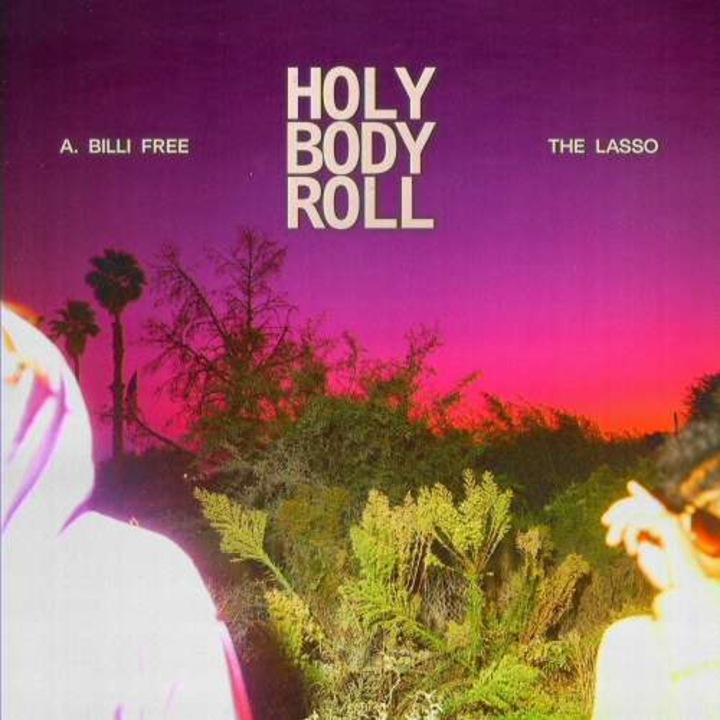 A. Billi & The Lasso Free - Holy Body Roll (CD)