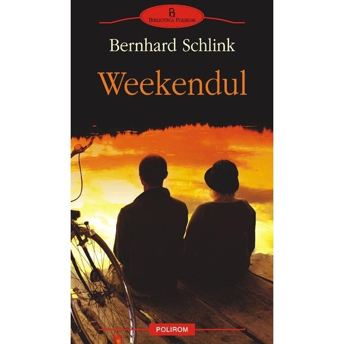 Weekendul - Bernhard Schlink
