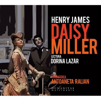 Daisy Miller - Audiobook - Dorina Lazar Daisy Miller - Audiobook - Dorina Lazar