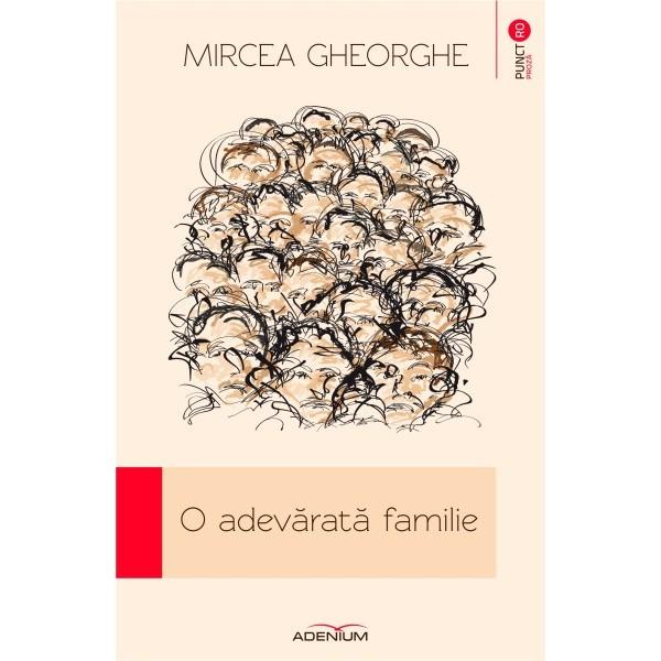 O adevarata familie - Mircea Ghoeorghe