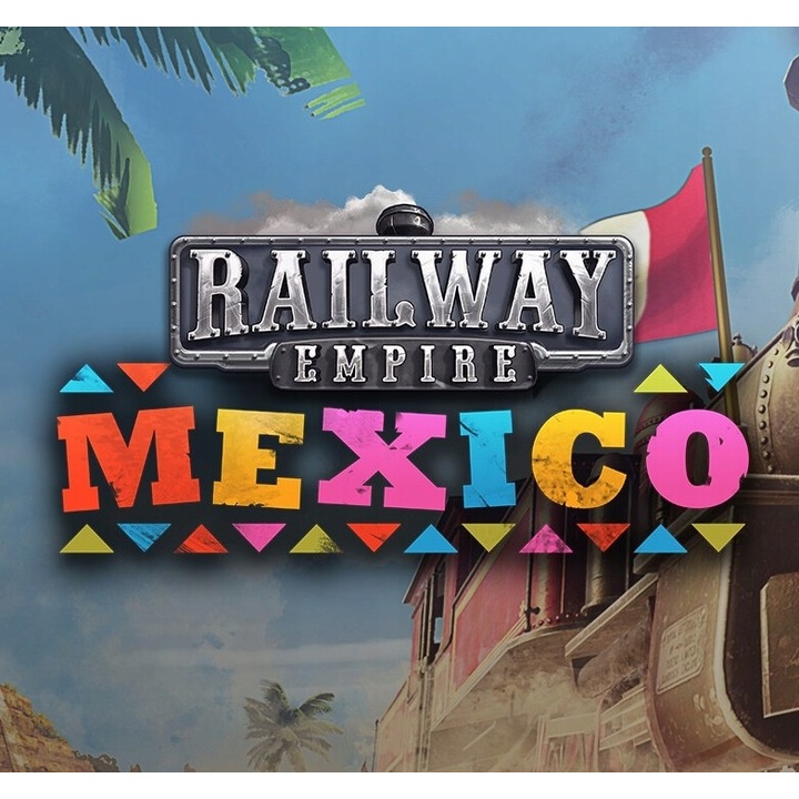 Licenta Joc Railway Empire Mexico Pc Key Steam (Cod Activare Instant)