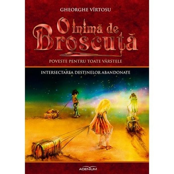 O inima de Broscuta ,,Intersectarea destinelor abandonate O inima de Broscuta ,,Intersectarea destinelor abandonate