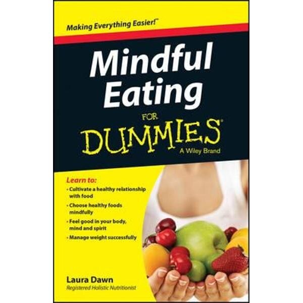 Mindful Eating For Dummies