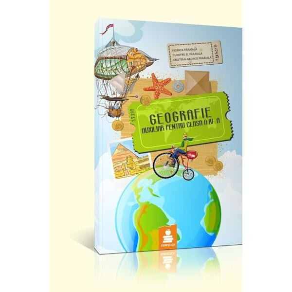 Geografie cls 4 auxiliar - Viorica Paraiala, Dumitru D. Paraiala