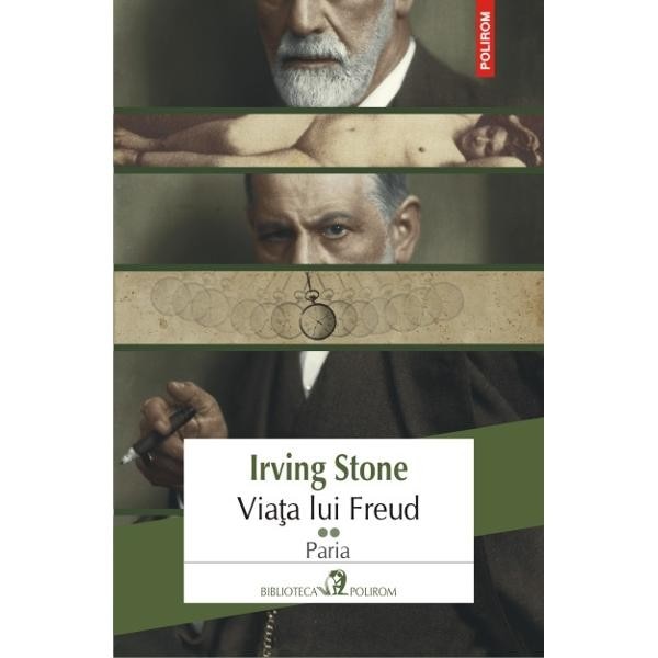 Viaţa lui Freud. Paria - Irving Stone (Vol.2)