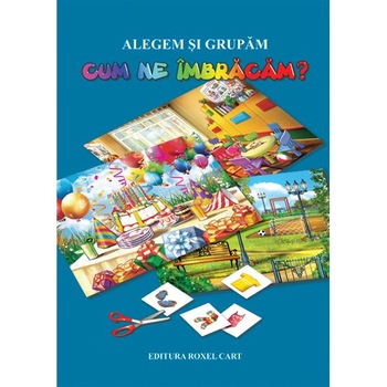 Planse A4 - Alegem si Grupam cum ne Imbracam - Dana Popescu Planse A4 - Alegem si Grupam cum ne Imbracam - Dana Popescu