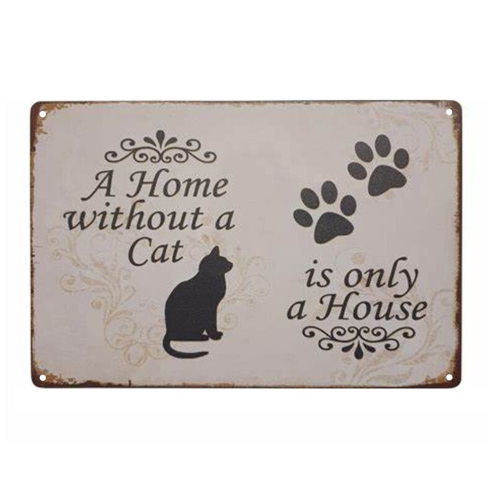 Vintage Dekor Fémtábla, dombornyomott 'Home without a cat is only a house' felirat, retro hangulatú kialakítás, 30x20cm
