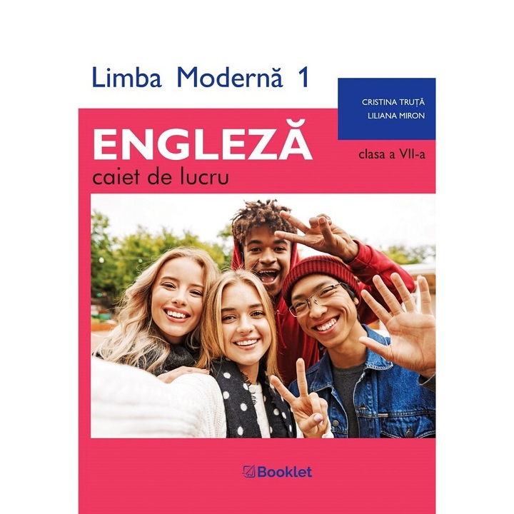 Limba Engleza. Limba Moderna 1 - Clasa 7 - Caiet - Cristina Truta, Liliana Miron
