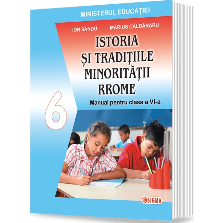 Istoria si traditiile minoritatii rrome. Manual pentru clasa a VI-a - Ion Sandu, Marius Caldararu