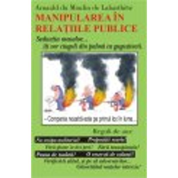 Manipularea in relatii publice - arnauld du moulin de labarthete