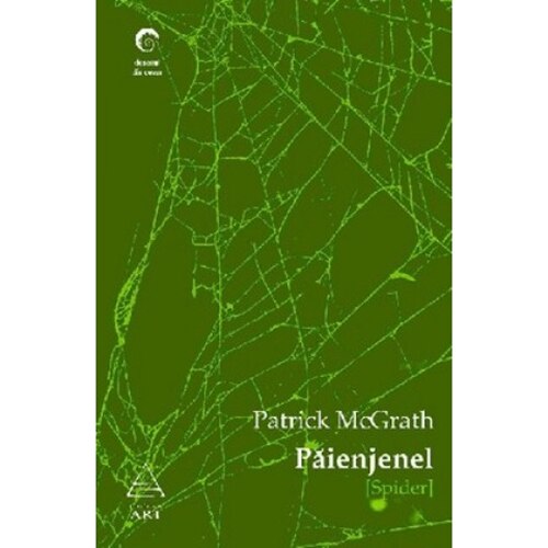Păienjenel - Patrick McGrath