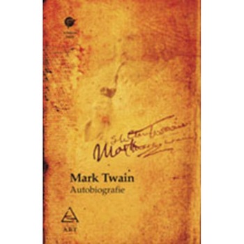 Autobiografie - Mark Twain Autobiografie - Mark Twain