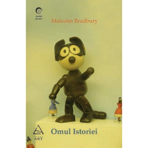 Omul istoriei - Malcolm Bradbury