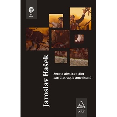 Serata abstinentilor sau distractie americana - Jaroslav Hasek
