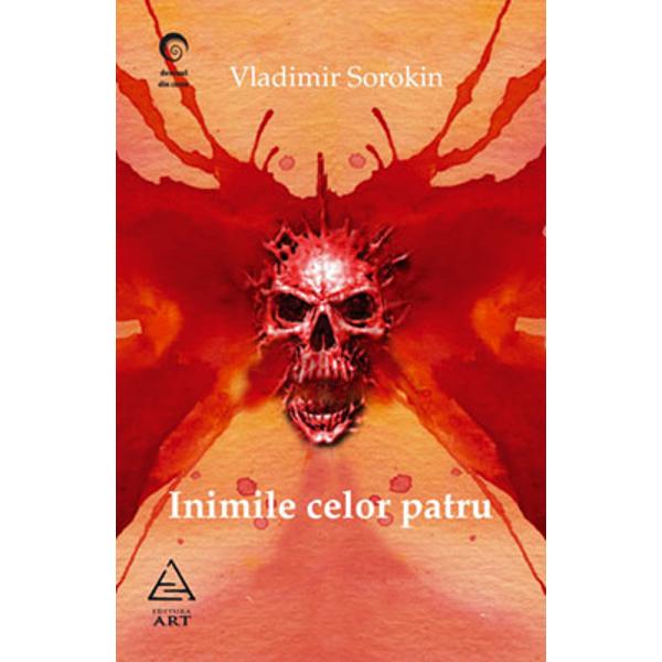 Inimile celor patru - Vladimir Sorokin