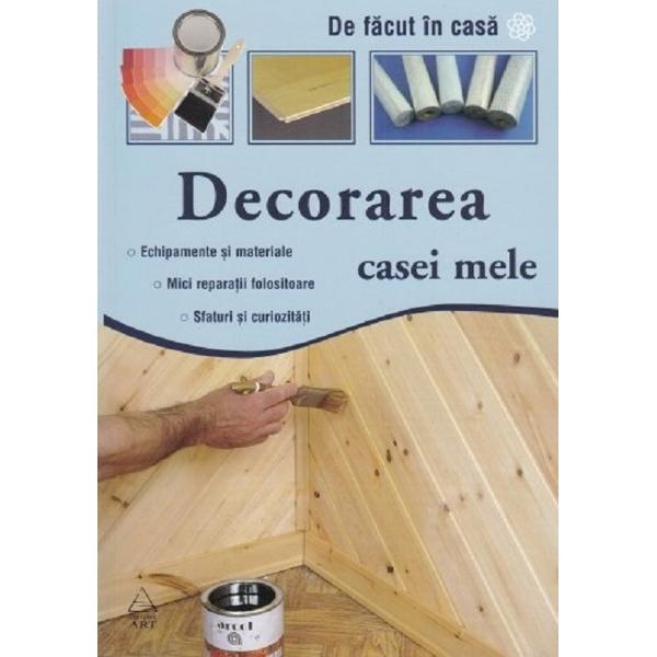 Decorarea casei mele