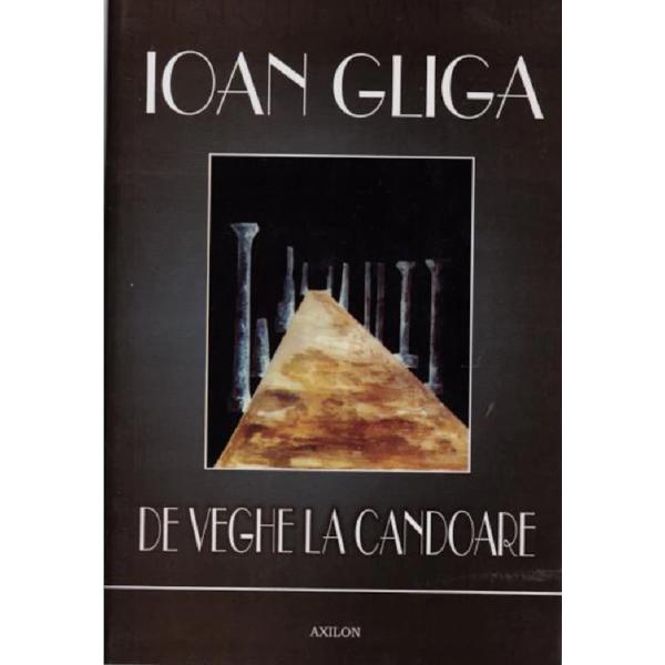De veghe la candoare - Ioan Gliga