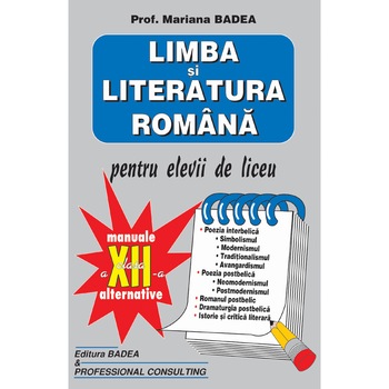 Manual limba si literatura romana clasa a XII a - Mariana Badea Manual limba si literatura romana clasa a XII a - Mariana Badea