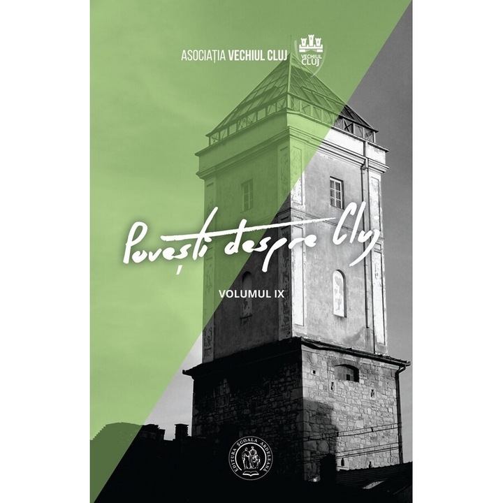 Povesti despre Cluj, Volumul IX - Bogdan StanciuAlexandru SimonTudor SalageanGabriel-Virgil RusuMihai Prodan