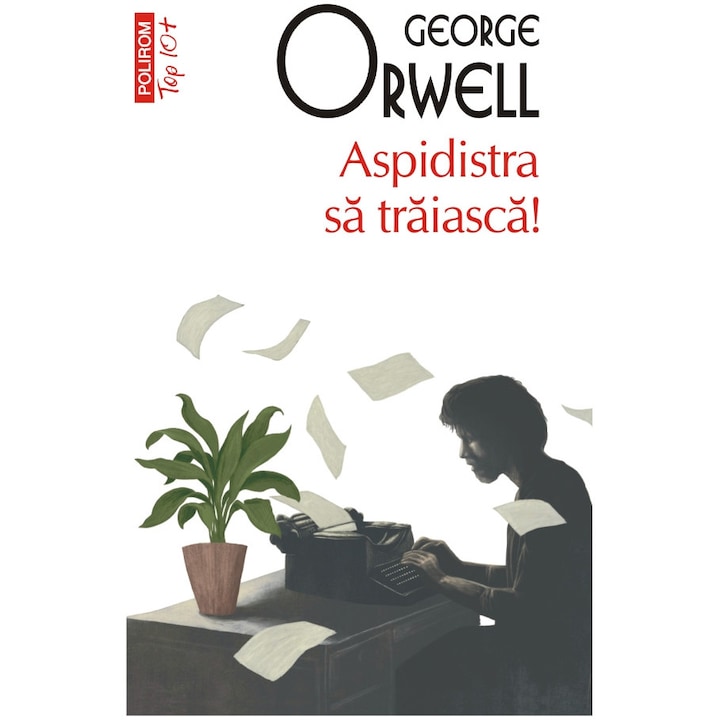 Aspidistra sa traiasca!, George Orwell