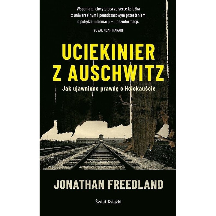 Uciekinier z Auschwitz, Jonathan Freedland, 2024