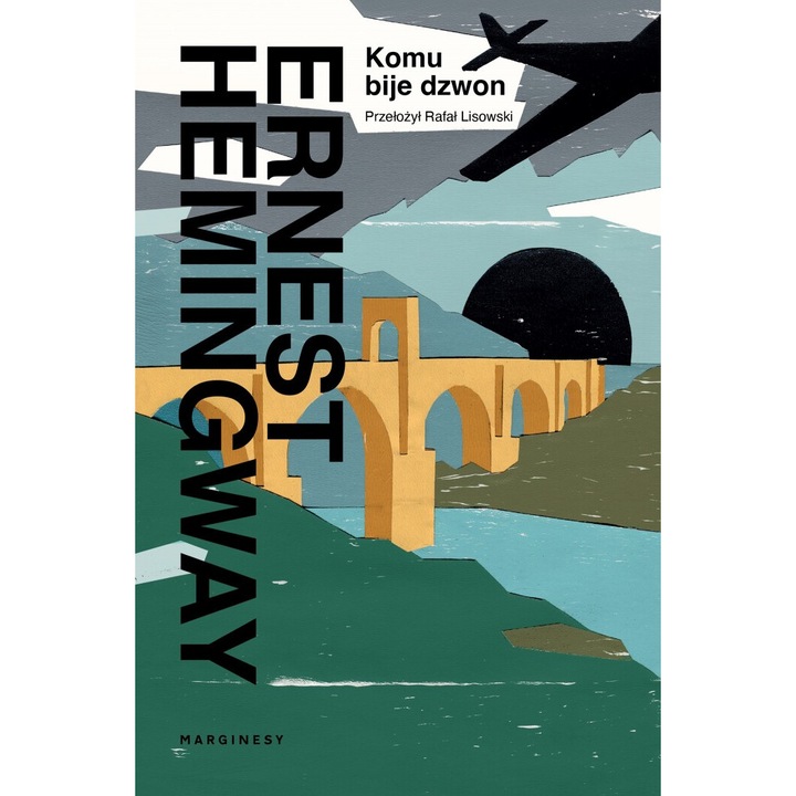 Komu bije dzwon, Ernest Hemingway, 2024, 656 pagini, hardcover