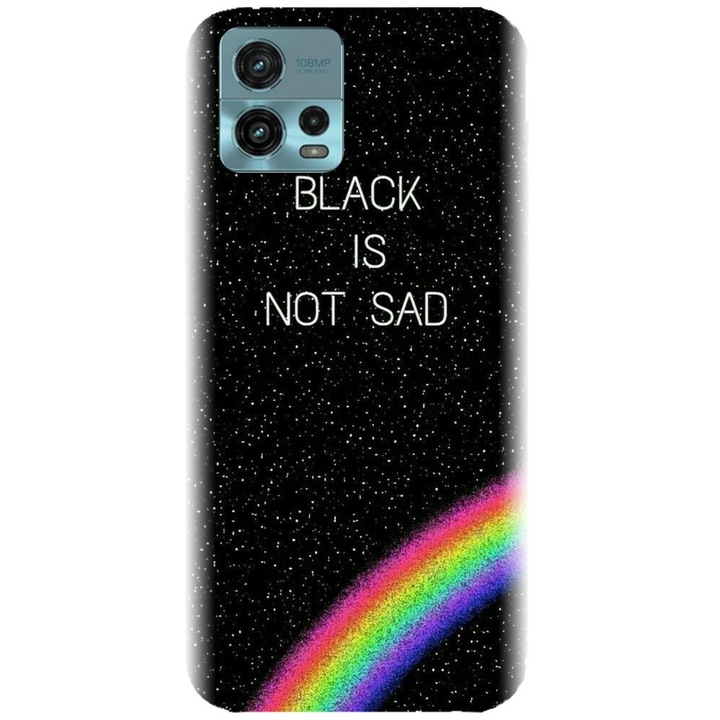 Husa din silicon compatibila cu Motorola Moto G72 - model Black Is Not Sad