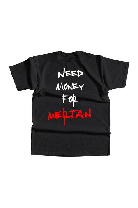 Ferfi egyedi polo "Need Money For Mertan" keppel